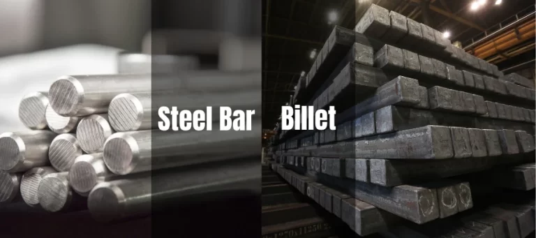 Steel Bar vs. Billet